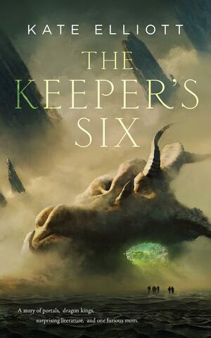 The Keeper's Six by Kate Elliott