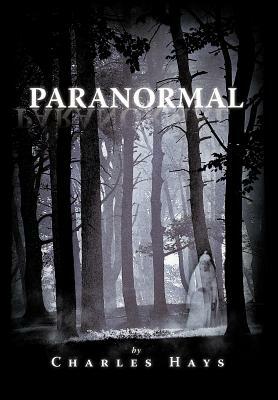 Paranormal by Charles Hays