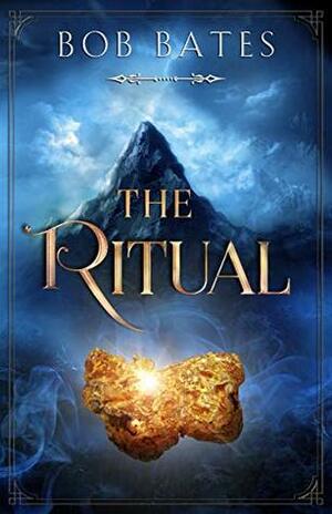 The Ritual by Bob Bates