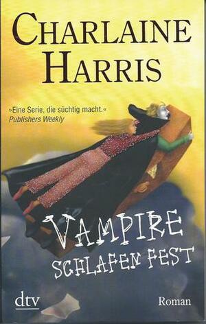 Vampire schlafen fest by Charlaine Harris