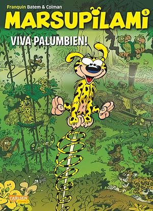 Marsupilami 5: Viva Palumbien! by André Franquin, Stéphane Colman