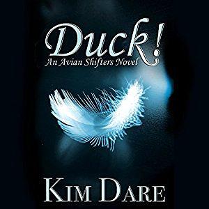 Duck! by Kim Dare