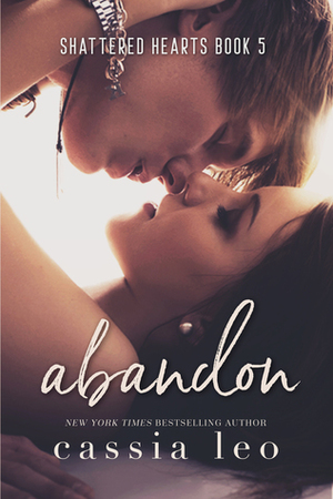 Abandon by Cassia Leo