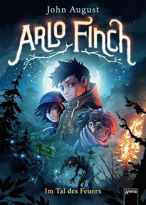 Arlo Finch - im Tal des Feuers by John August