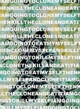 I am Going to Clone Myself Then Kill the Clone and Eat It by Sam Pink