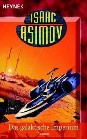 Das galaktische Imperium by Isaac Asimov