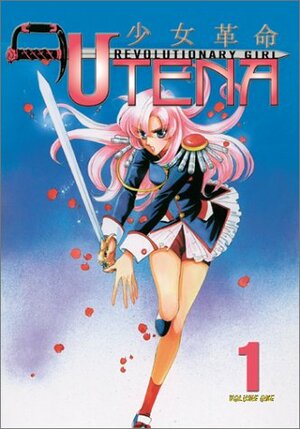 Revolutionary Girl Utena, Volume 1 by Chiho Saito