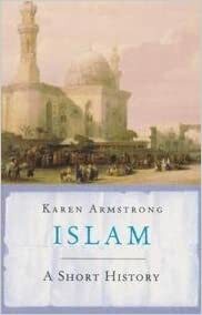 Islam: A Short History by Karen Armstrong