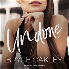 Undone by Bryce Oakley