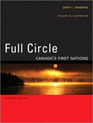 Full Circle: Canada's First Nations 2nd by Bryan D. Cummins, John L. Steckley