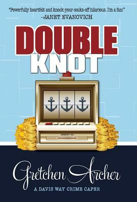 Double Knot by Gretchen Archer