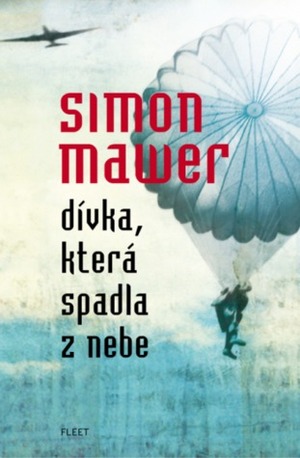 Dívka, která spadla z nebe by Lukáš Novák, Simon Mawer