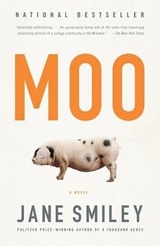 Moo by Jane Smiley by Jane Smiley, Jane Smiley
