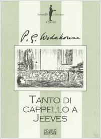 Tanto di cappello a Jeeves by P.G. Wodehouse