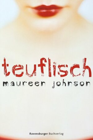 Teuflisch by Maureen Johnson
