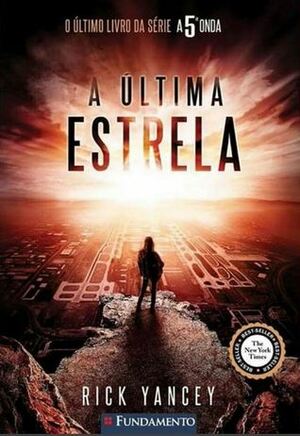 A Última Estrela by Rick Yancey