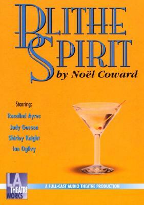 Blithe Spirit by Noël Coward