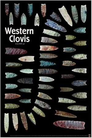 Western Clovis by Forrest Fenn, Clovis Projectiles, Mark Mullins