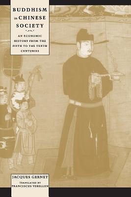 Buddhism in Chinese Society by Jacques Gernet, Jacques Gernet