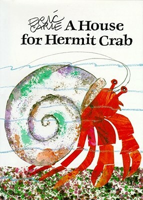 A House for Hermit Crab by Eric Carle