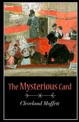 The Mysterious Card Unveiled Illustrated by Cleveland Moffett