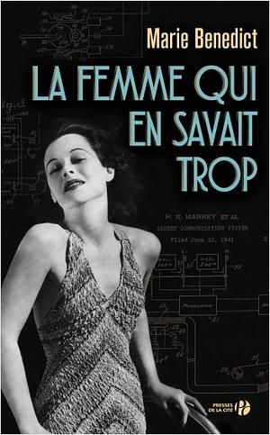 La femme qui en savait trop by Marie Benedict