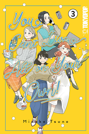 You Can't Live All on Your Own!, Volume 3 by Mizoko Tsuno