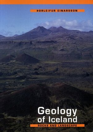 The Geology of Iceland by Porleifur Einarsson