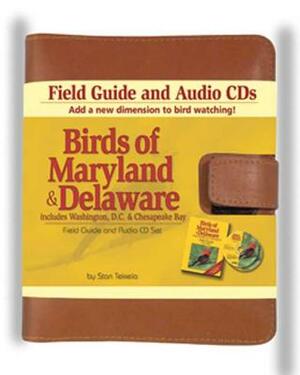 Birds of Maryland & Delaware Field Guide and Audio Set [With Leather Carrying Case and CDs] by Stan Tekiela