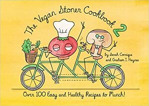 The Vegan Stoner's Snack Book by Sarah Conrique