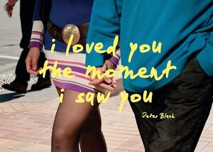 I Loved You the Moment I Saw You by Peter Black
