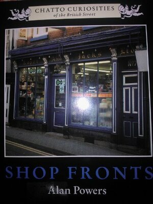 Shop Fronts by Alan Powers