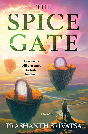 The Spice Gate by Prashanth Srivatsa