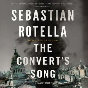 The Convert's Song by Sebastion Rotella