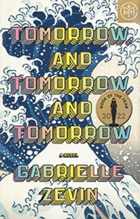 Tomorrow, and Tomorrow, and Tomorrow by Gabrielle Zevin