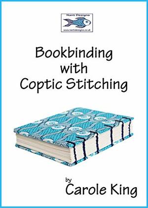 Bookbinding with Coptic Stitching by Carole King
