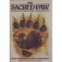 The Sacred Paw: The Bear In Nature, Myth, And Literature by Paul Shepard, Barry Sanders