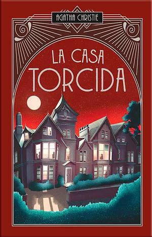 La casa torcida by Agatha Christie