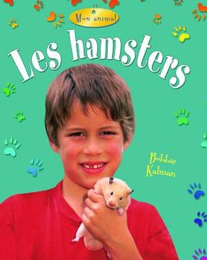 Les Hamsters by Bobbie Kalman, Sjonger Rebecca