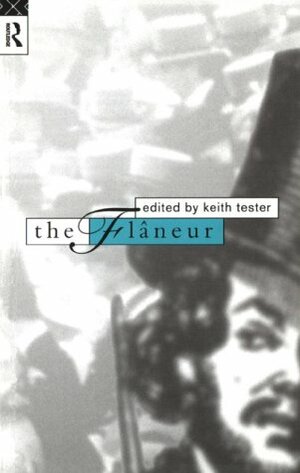 The Flâneur by Keith Tester