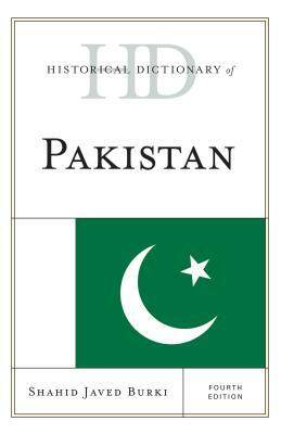 Historical Dictionary of Pakistan by Shahid Javed Burki