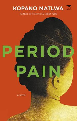 Period Pain by Kopano Matlwa