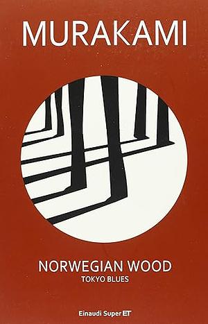 Norwegian wood. Tokyo blues by Haruki Murakami