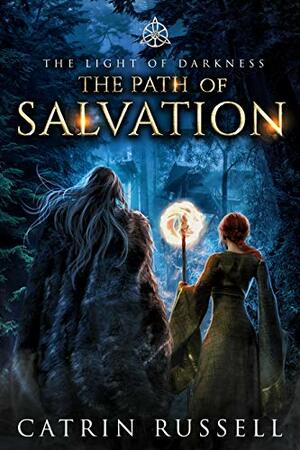 The Path of Salvation by Catrin Russell