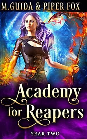 Academy for Reapers Year Two by Piper Fox, M. Guida