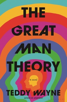 The Great Man Theory by Teddy Wayne