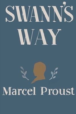 Swann's Way by Marcel Proust