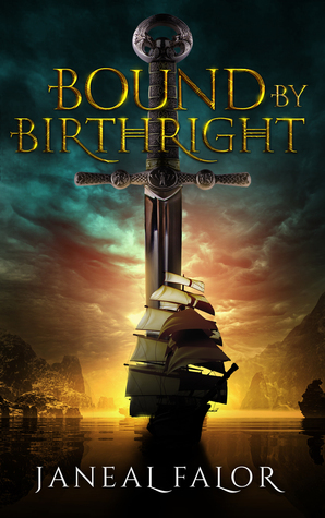Bound by Birthright by Janeal Falor