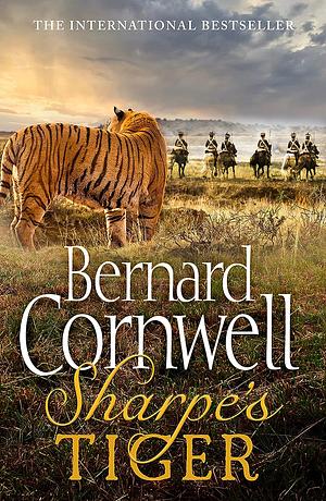 Sharpe's Tiger: The Siege of Seringapatam, 1799 by Bernard Cornwell