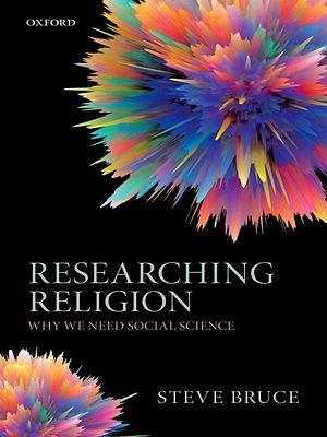 Researching Religion by Steve Bruce